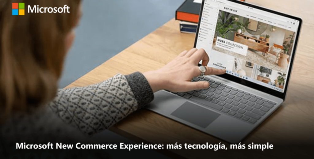 Microsoft NCE New Commerce Experience: más tecnología, más simple